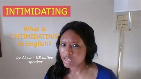 At does intimidate mean?