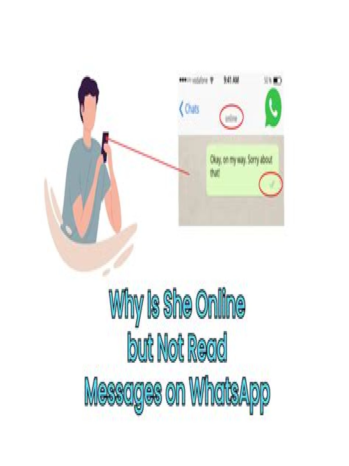 How can someone be online on WhatsApp but not read my message?