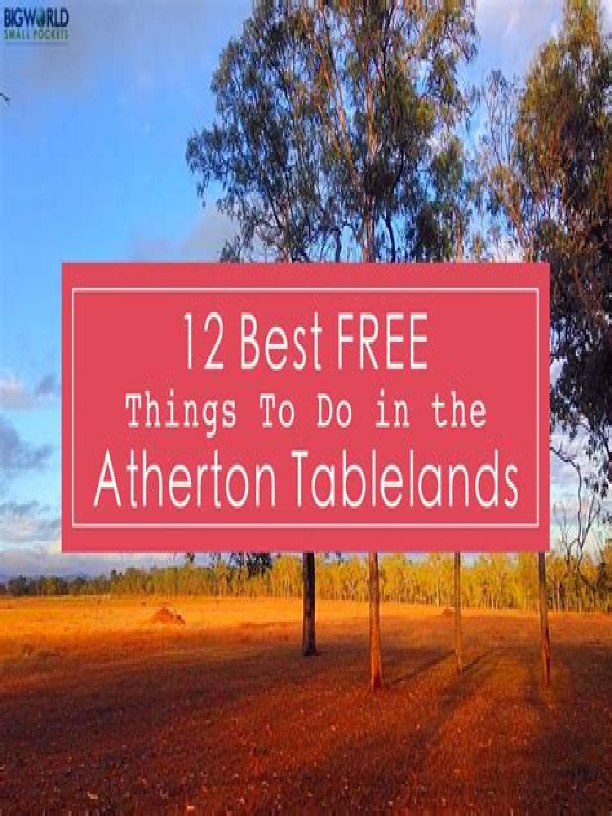 What to do in atherton tablelands?